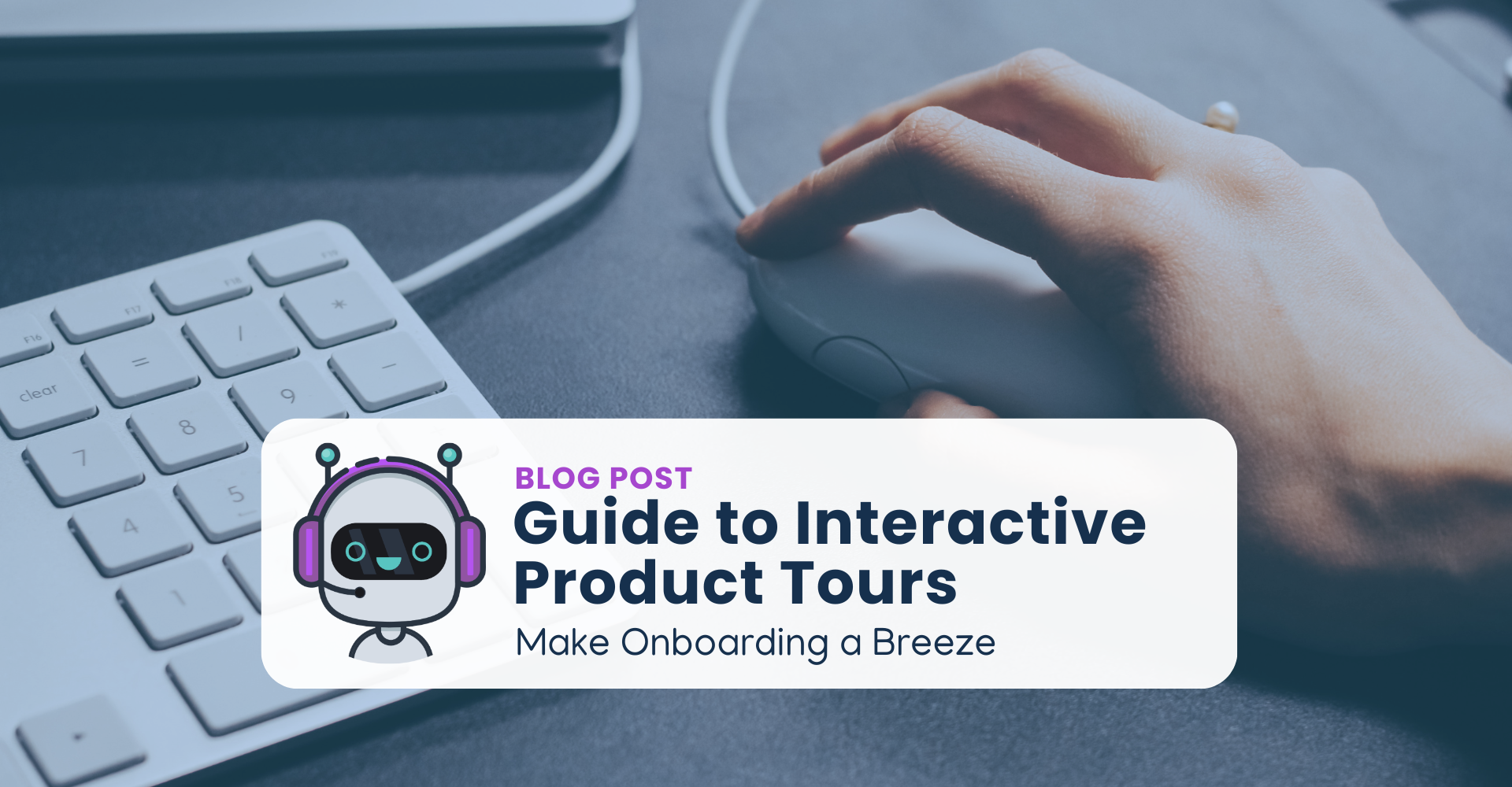 Guide to Interactive Product Tour